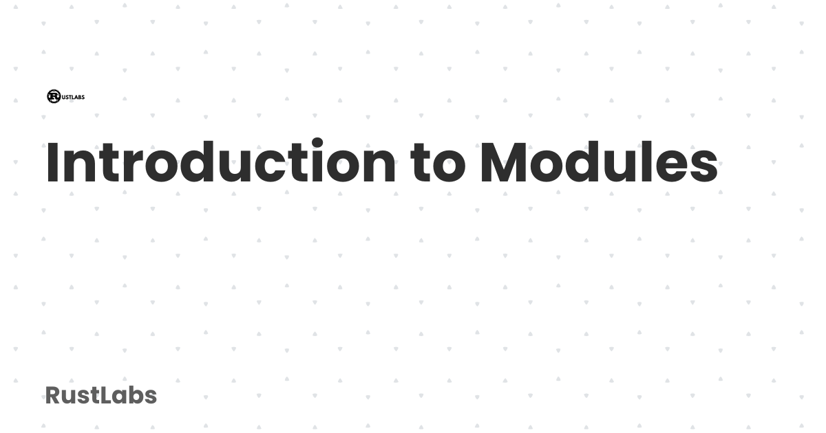 Introduction To Modules Learn Rust Introduction To Modules Learn Rust